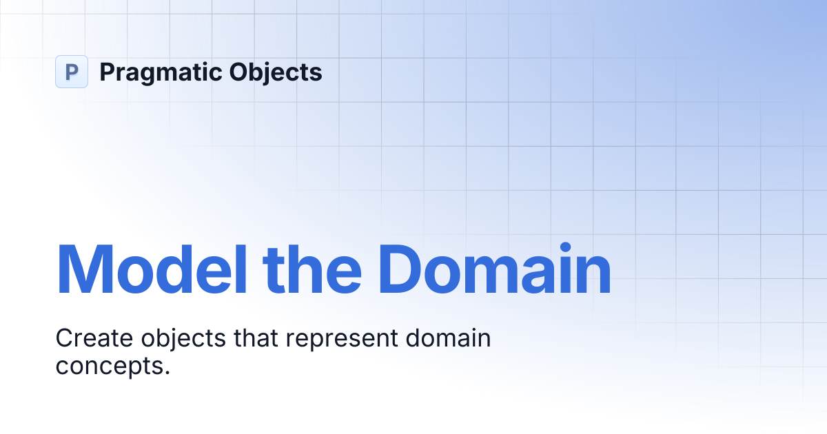 Model the Domain | Pragmatic Objects
